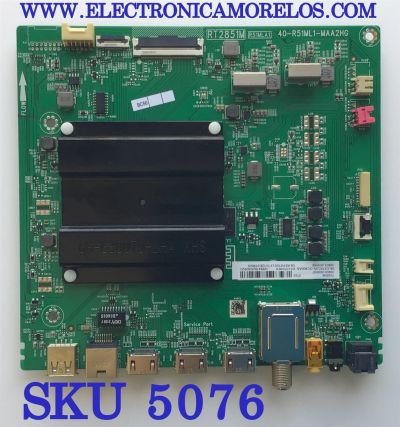 MAIN PARA SMART TV TCL QLED 4K RESOLUCION (3840 x 2160) CON HDR / NUMERO DE PARTE 30800-000097 / 40-R51ML1-MAA2HG / 08-CS75CUN-OC406AA / 30801-000066 / GTC010361I  / V8-R51MT05-LF1V128.019609 / RT2851M / 10994182MA0023 / PANEL LVU750NDDJ / MODELO 75S546